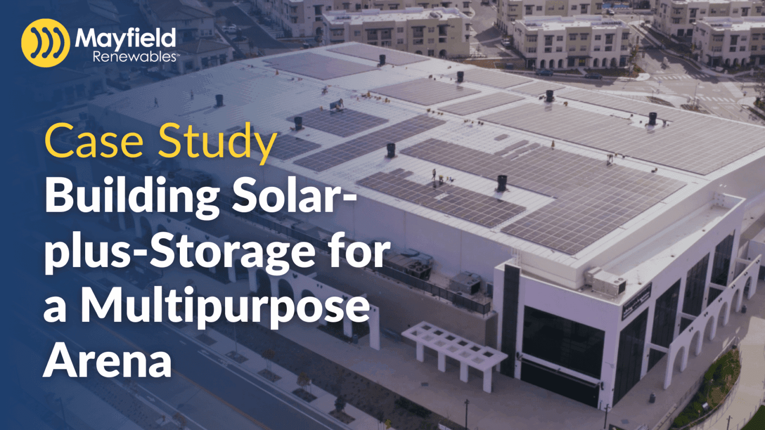 Study Buildin Case Study: Building Solar-plus-Storage for a Multipurpose Arena ...