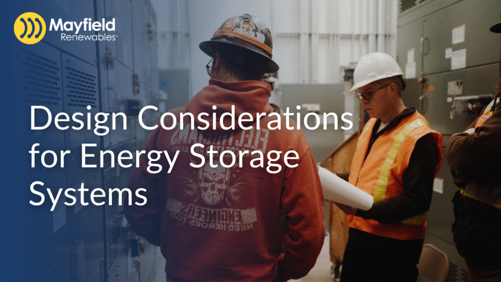 Design Considerations for Energy Storage Systems